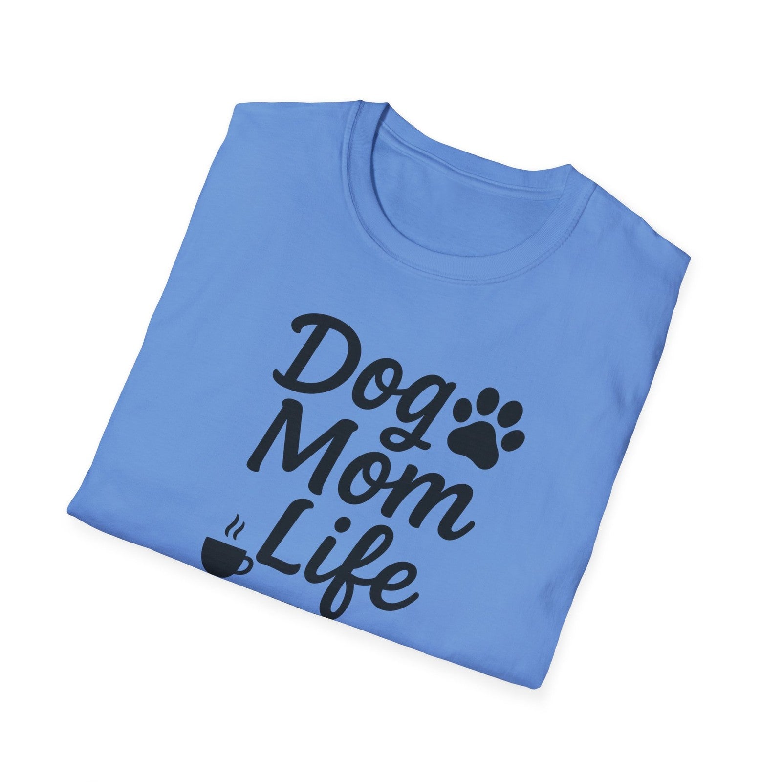 Dog Mom Life T-Shirt, Unisex Softstyle Tee, Gifts for Dog Lovers,